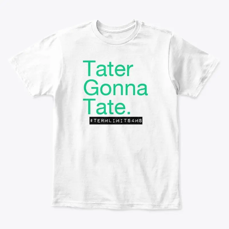 Tater Gonna Tate Gear