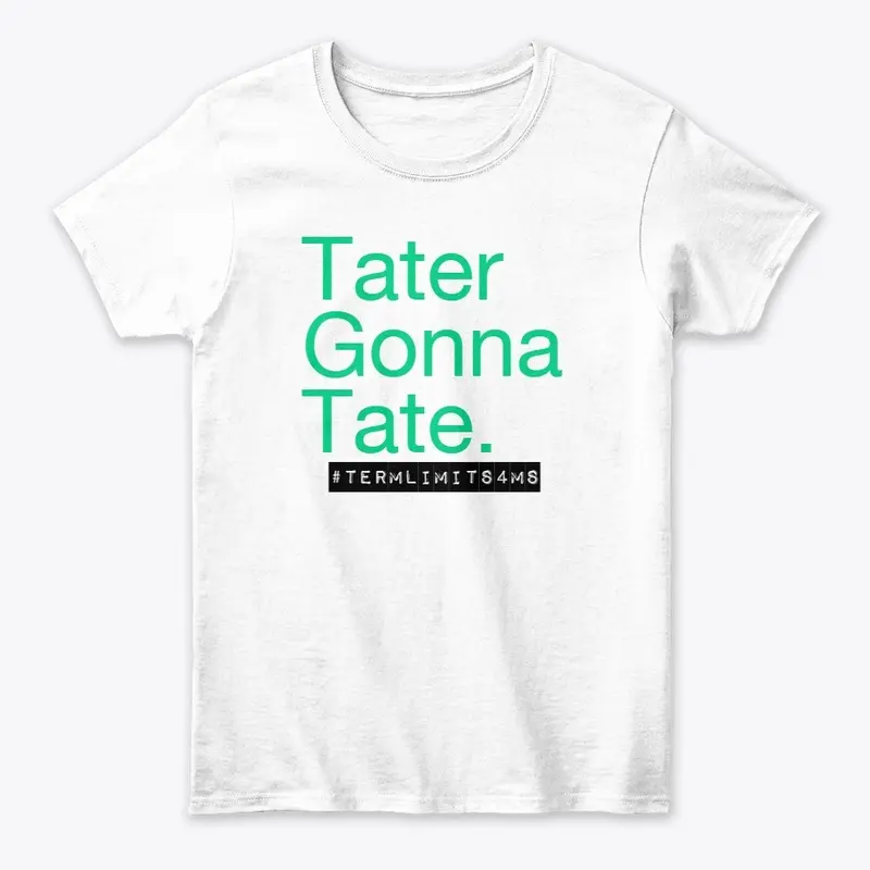 Tater Gonna Tate Gear