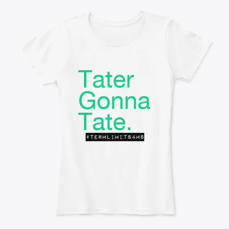 Tater Gonna Tate Gear