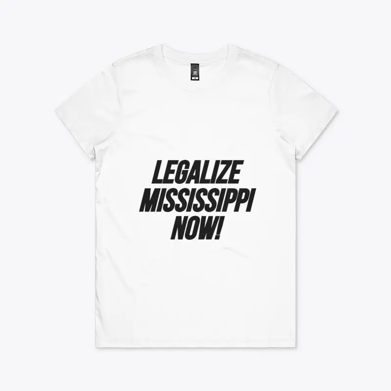 Legalize Mississippi! 