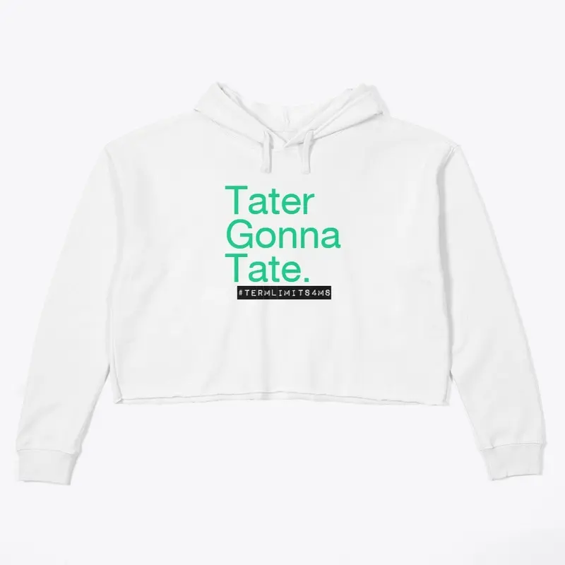 Tater Gonna Tate Gear