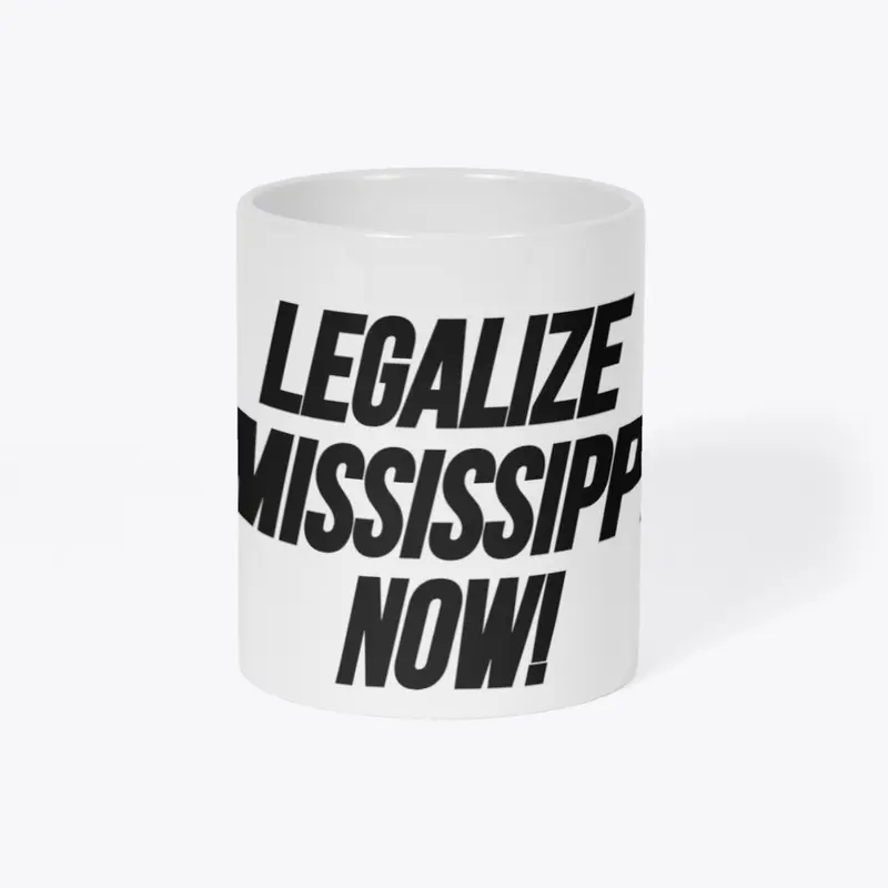 Legalize Mississippi! 